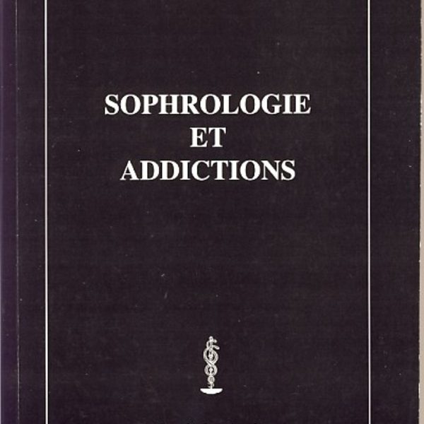 Sophrologie addictions - SFS - Société Française de Sophrologie