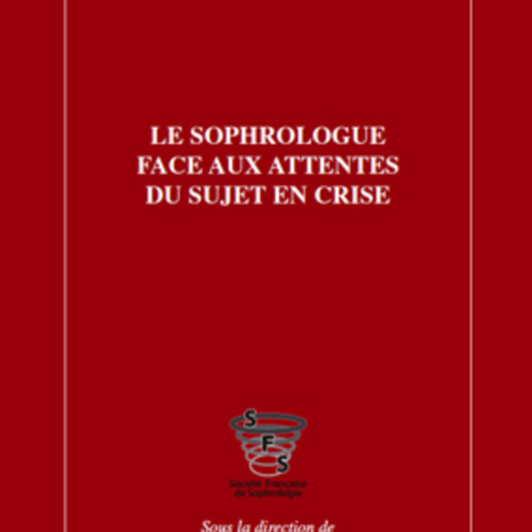 Sophrologie sujet en crise - SFS - Société Française de Sophrologie