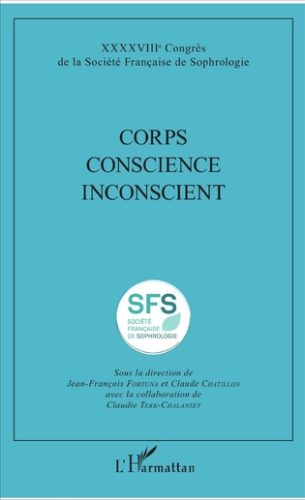 Corps Conscience Inconscient - SFS - Société Française de Sophrologie