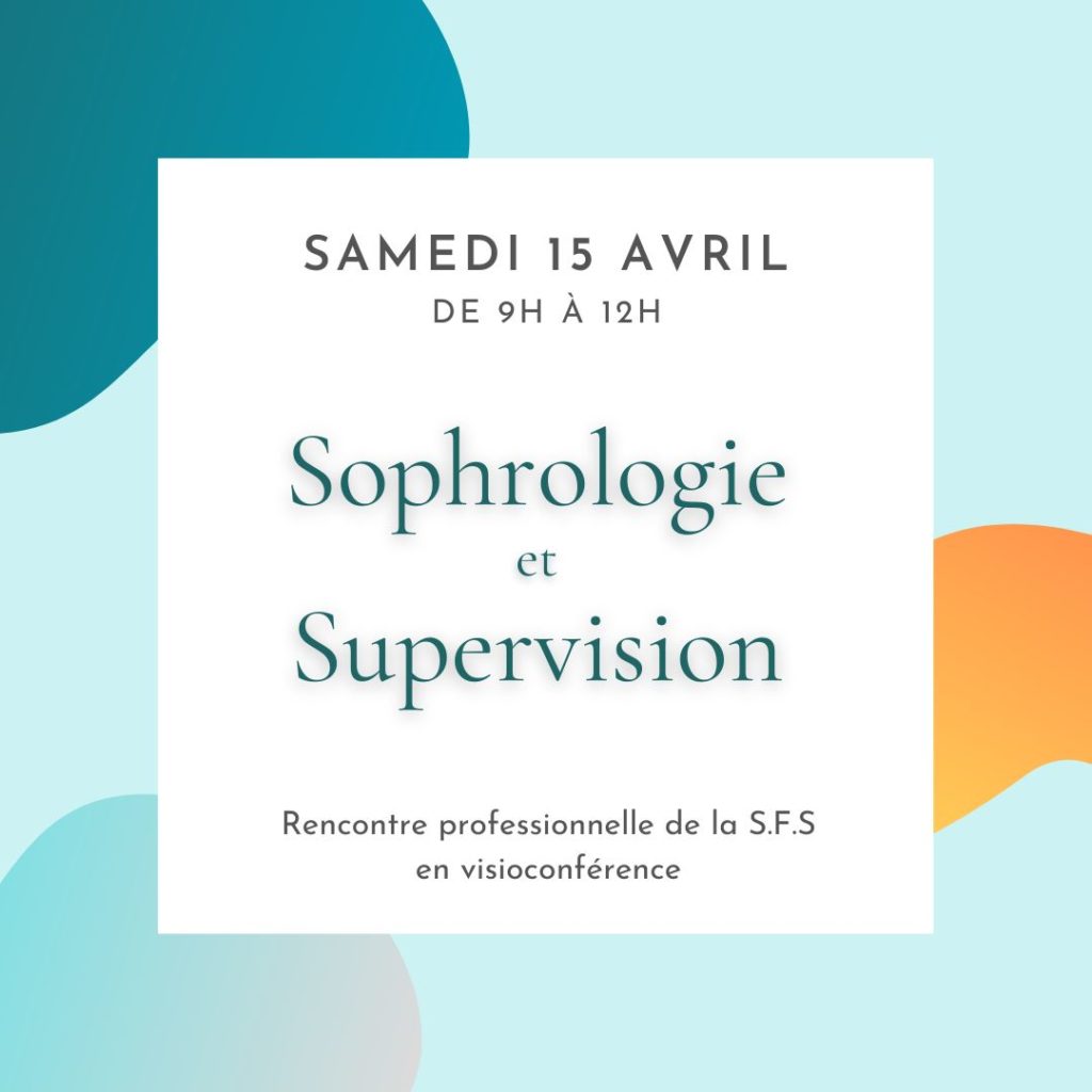 Sophrologie-supervision - SFS - Société Française de Sophrologie