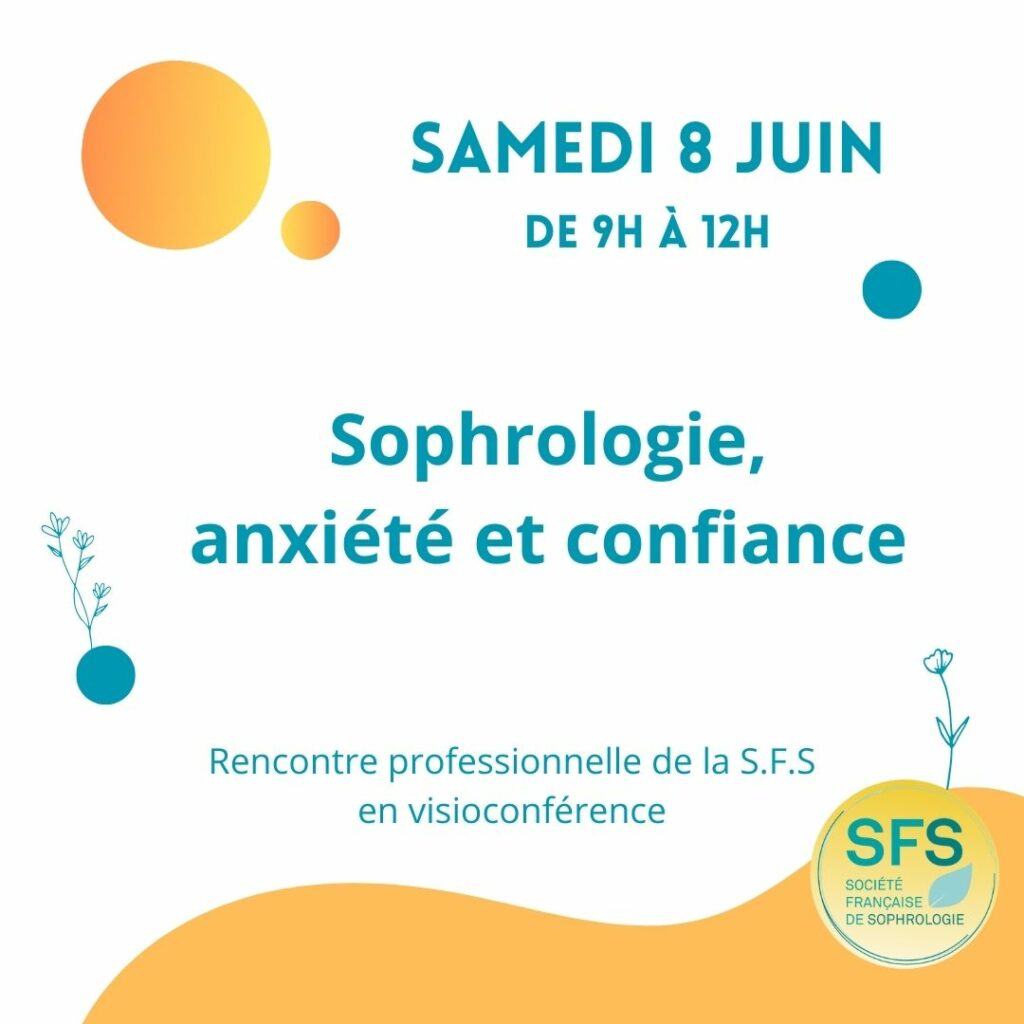 Sophrologie, anxiété et confiance, Société Française de Sophrologie - SFS